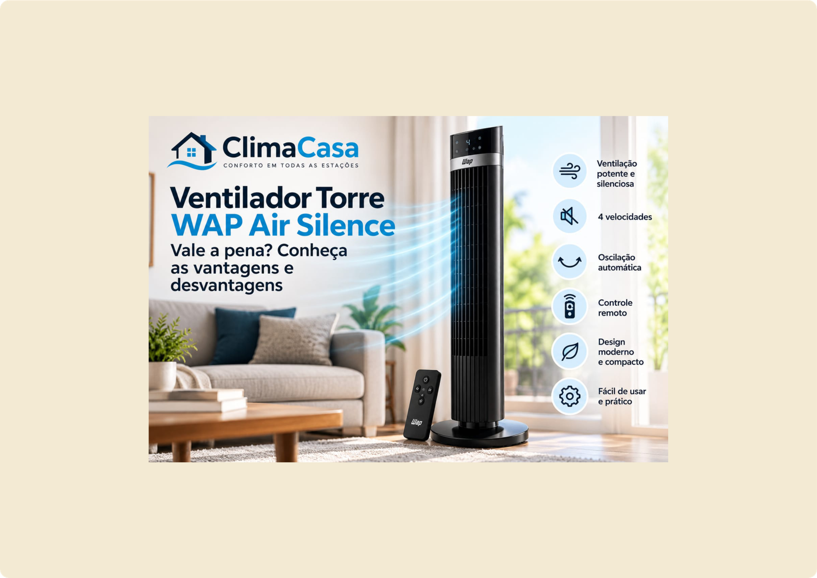Ventilador Torre WAP Air Silence: vale a pena? Conheça as vantagens e desvantagens